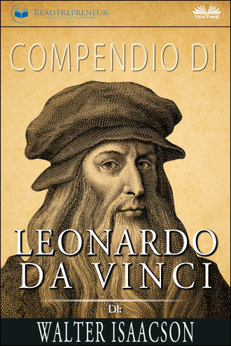 . Compendio di Leonardo da Vinci di Walter Isaacson