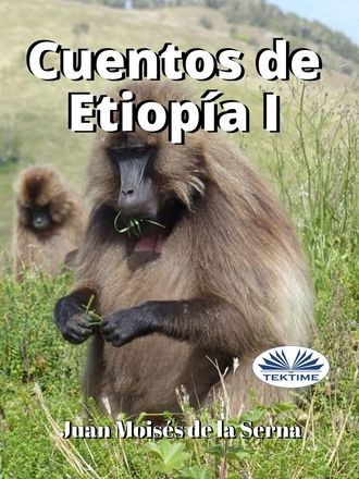 . Cuentos De Etiopía I
