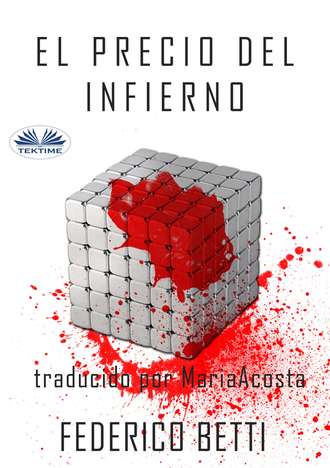 Federico Betti. El Precio Del Infierno
