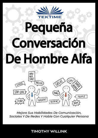 Timothy Willink. Pequeña Conversación De Hombre Alfa