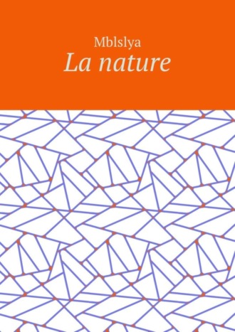 . La nature