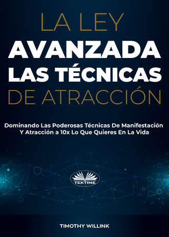 . La Ley Avanzada Las Técnicas De Atracción