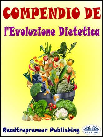 . Compendio De L'Evoluzione Dietetica