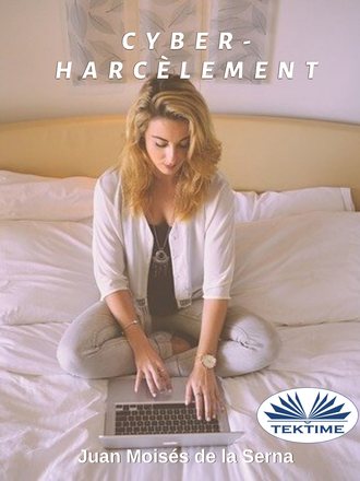 Serna Moisés De La Juan. Le Cyber-Harcèlement