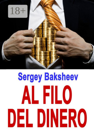 Sergey Baksheev. Al filo del dinero