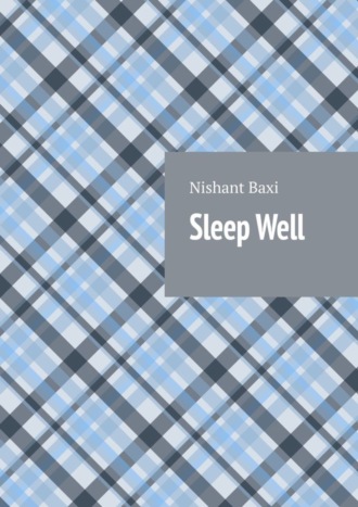 . Sleep Well