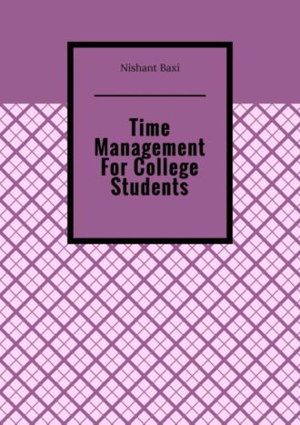 . Time Management For College Students