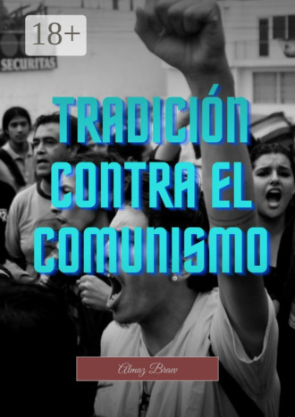 . Tradición contra el comunismo
