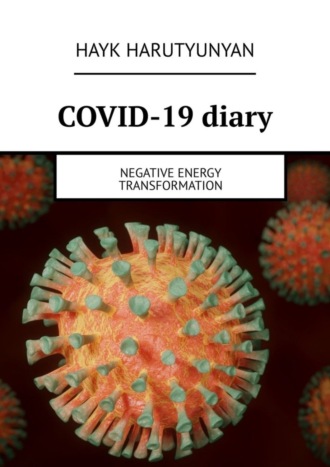 . COVID-19 diary. Negative energy transformation
