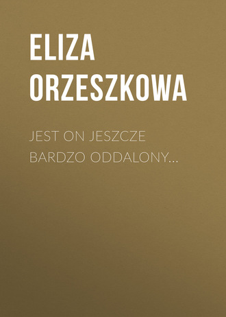 . Jest on jeszcze bardzo oddalony...