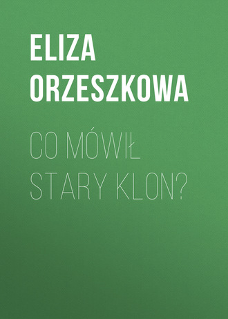 . Co mówił stary klon?