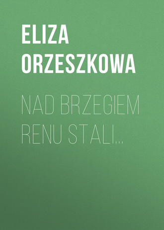 . Nad brzegiem Renu stali...