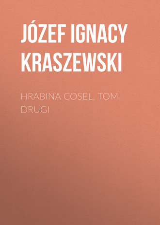 . Hrabina Cosel, tom drugi