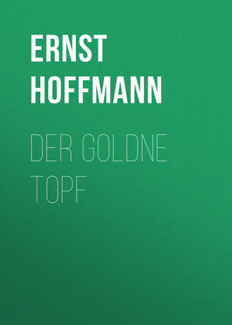 . Der goldne Topf
