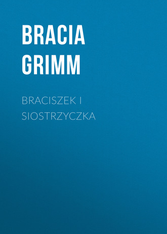 . Braciszek i siostrzyczka