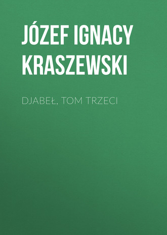 . Djabeł, tom trzeci