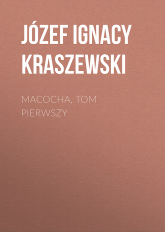 . Macocha, tom pierwszy