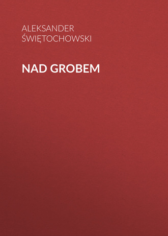 . Nad grobem