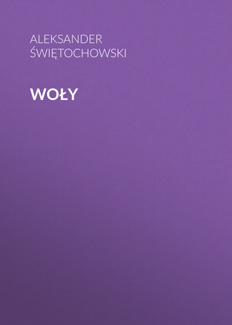 . Woły
