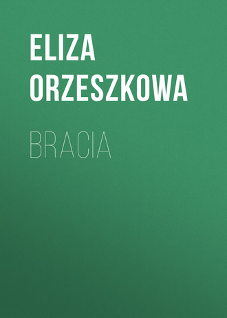 . Bracia