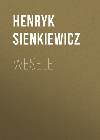. Wesele