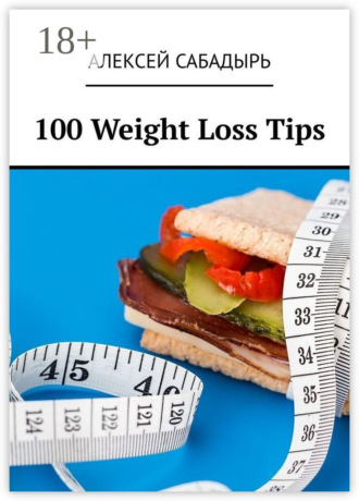 . 100 Weight Loss Tips