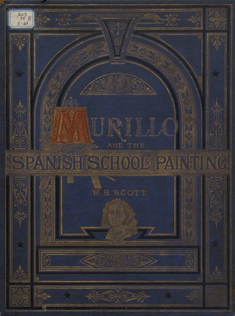 William Bell Scott. Murillo and the Spanish school of painting