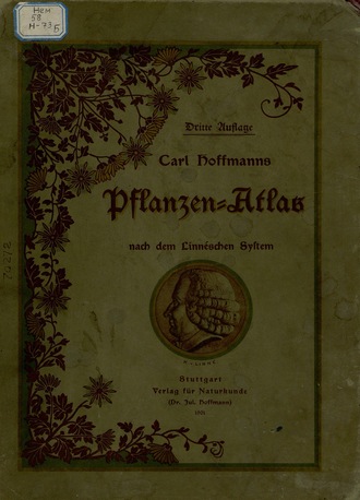 Carl Hoffmans. Pflanzen-Atlas nach dem Linneschen System