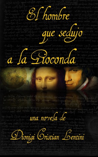 . El Hombre Que Sedujo A La Gioconda