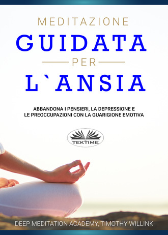 Timothy Willink. Meditazione Guidata Per L'Ansia