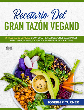 . Recetario Del Gran Tazón Vegano
