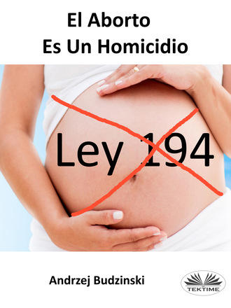 . El Aborto Es Un Homicidio