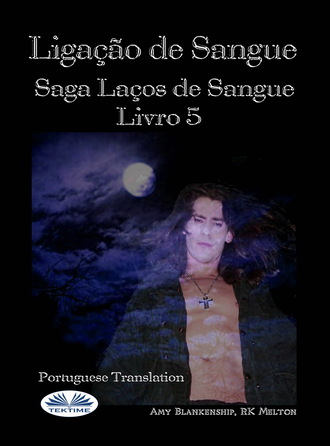 Amy Blankenship. Ligação De Sangue (Ligação De Sangue – Livro 5)