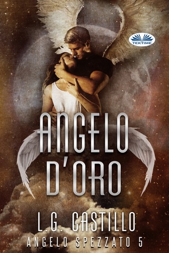 . Angelo D’Oro (Angelo Spezzato #5)