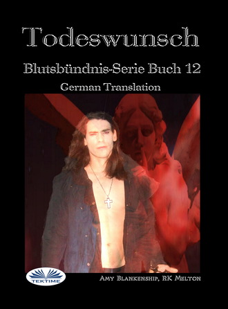 . Todeswunsch (Blutsbündnis-Serie Buch 12)