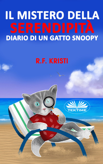 R. F. Kristi. Il Mistero Della Serendipità