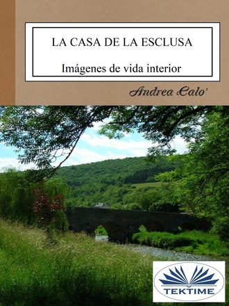 Andrea Calo'. La Casa De La Esclusa