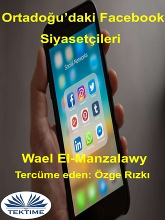 Wael El-Manzalawy. Ortadoğu'Daki Facebook Siyasetçileri