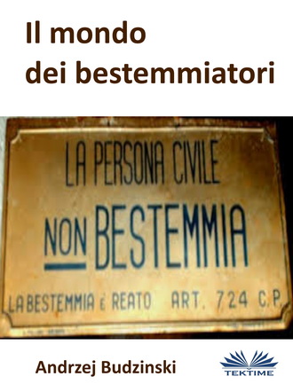 . Il Mondo Dei Bestemmiatori