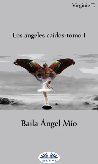 . Baila Ángel Mío