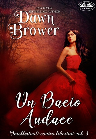 Dawn Brower. Un Bacio Audace