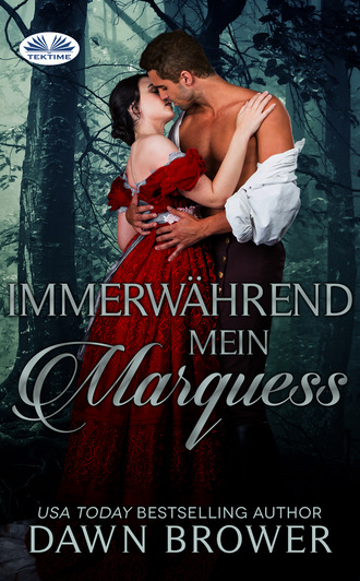Dawn Brower. Immerwährend Mein Marquess