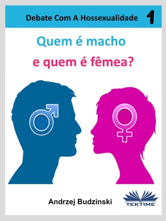 . Quem É Macho E Quem É Fêmea?