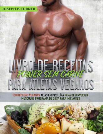 . Livro De Receitas Power Sem Carne Para Atletas Veganos