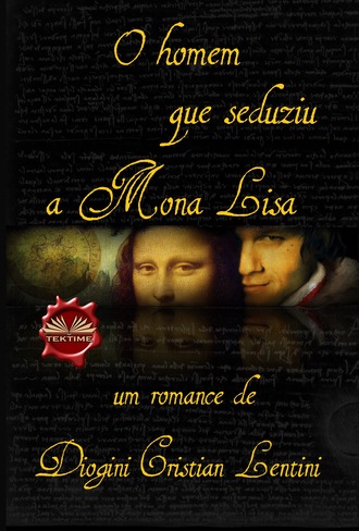. O Homem Que Seduziu A Mona Lisa