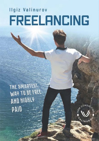 . Freelancing. The smartest Way to be free and highly Paid