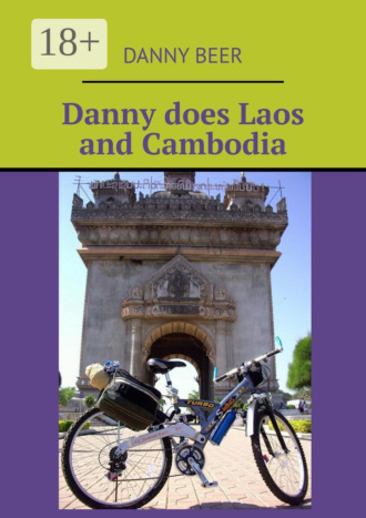 . Danny does Laos and Cambodia
