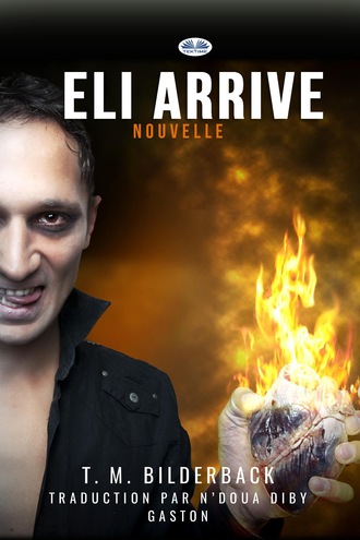. Eli Arrive - Nouvelle