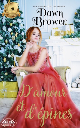Dawn Brower. D’amour Et D’épines