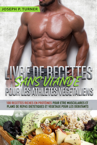 . Livre De Recettes Sans Viande Pour Les Athlètes Végétaliens